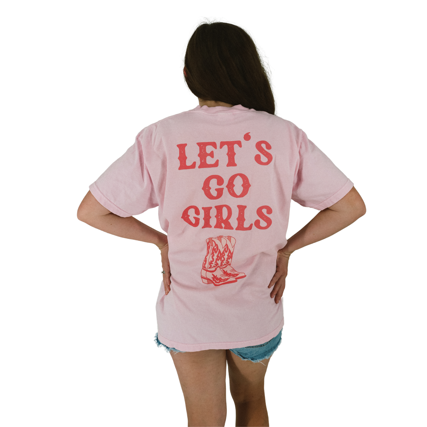 Let's Go Girls Tee *AVAILABLE NOW!*