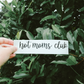 Hot Moms Club Mirror Decal